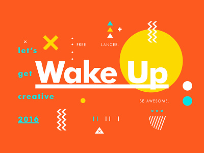 Wake Up. Be Awesome. color creative design freelance layout symbol texture type typography