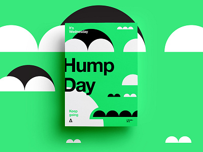 ∆ Hump Day | Keep Going ∆ color creative design freelance layout symbol texture type typography