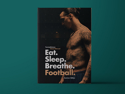 Eat. Sleep. Breathe. Football. brand manual branding cover football gold ibrahimovic identity layout logo player soccer type