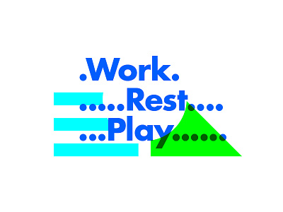 ∆ Work. Rest. Play ∆ branding design designer freelance illustration illustrator live type typeart