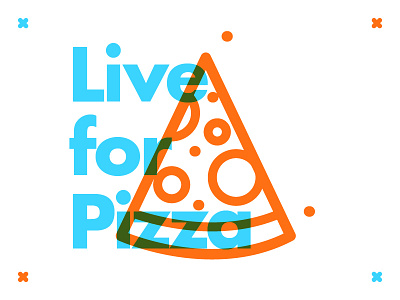 ∆ Live for Pizza ∆