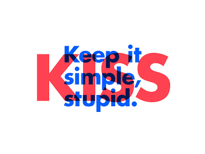 ∆ KISS ∆ branding design designer freelance illustration illustrator kiss quote type