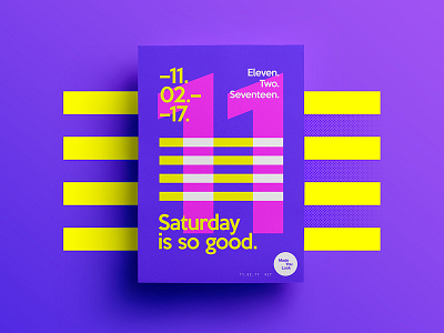 👁Made You Look👁 | 27 | Saturday is so good. 2017 creative design dribbble freelance fun poster saturday type typography
