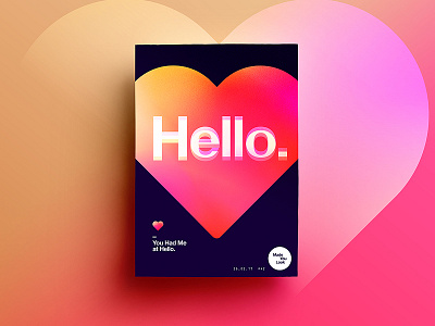 👁Made You Look👁 | 42 | You Had Me at Hello. 2017 freelance gradient hello love poster quote swiss typography