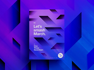👁Made You Look👁 | 45 | Let's smash March. 2017 freelance gradient march poster quote swiss type typography