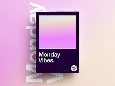 👁Made You Look👁 | 50 | Monday Vibes. 2017 freelance gradient march monday poster swiss type typography