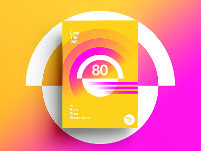 👁Made You Look👁 80 | Love The Sun. 2017 365 color colour freelance happy indesign motivation poster postereveryday typography