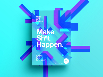 👁Made You Look👁 87 | Make Sh*t Happen. 2017 365 color colour freelance happy motivation play poster postereveryday typography