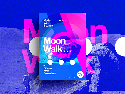 👁Made You Look👁 90 | Moon Walk. 2017 365 color colour freelance happy moonwalk motivation poster postereveryday typography