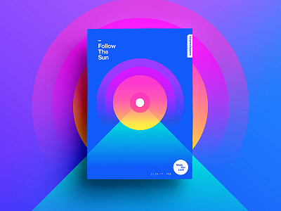 👁Made You Look👁 98 | Follow The Sun 2017 365 color colour freelance level motivation poster postereveryday space typography