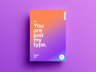 👁Made You Look👁 117 | Super Hel. 2017 color colour design freelance helvetica poster postereveryday sexy type typography
