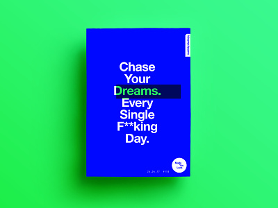 👁Made You Look👁 155 | Chase Your Dreams 2017 color colour design freelance motivation poster postereveryday sexy type typography