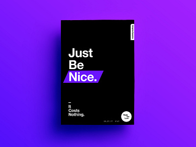 👁Made You Look👁 167 | Just Be Nice. 2017 color colour design freelance love poster postereveryday sexy type typography