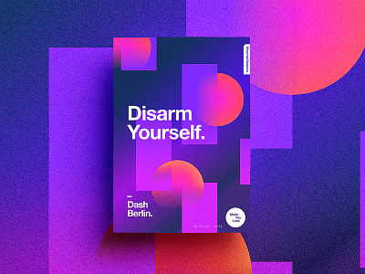 👁Made You Look👁 179 | Disarm Yourself. 2017 color colour dashberlin design motivation music poster postereveryday sexy typography