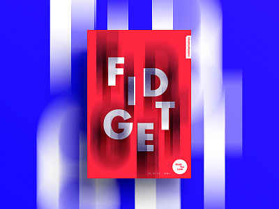 👁Made You Look👁 202 | FIDGET 2017 beautiful color design positive poster postereveryday swiss typography