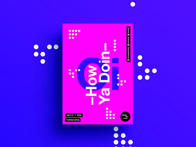 👁Made You Look👁 239 | –How Ya Doing– color design love monday poster postereveryday sun swiss typography