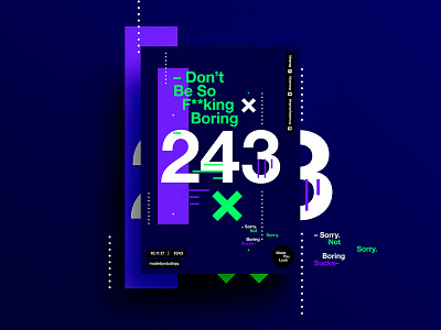 👁Made You Look👁 243 | –Don't Be So F**king Boring– color design freelance hustle motivation poster postereveryday swiss typography
