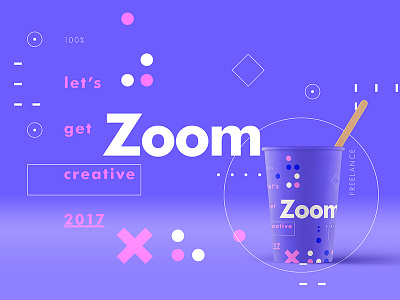 Let's Get Creative 2017 | Zoom color creative cup design freelance layout symbol type typography