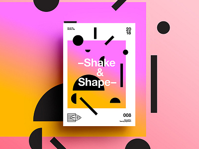 👁Show & Go👁 008 | –Shake&Shape– 2018 abstract branding color design motivation positive poster swiss typography