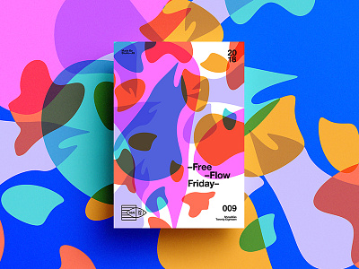 👁Show & Go👁 009 | –FreeFlowfriday– 2018 abstract branding color design motivation positive poster swiss typography