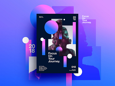 👁Show & Go👁 018 | Focus On Your Journey. 2018 abstract branding color design motivation positive poster swiss typography