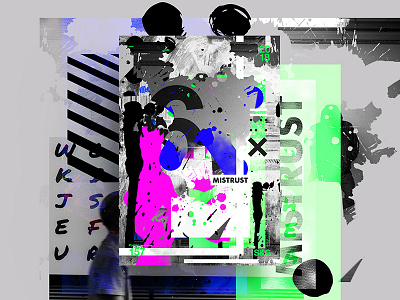Mistrust 2018 abstract art color design grunge retro skillshare swiss tutorial type typography