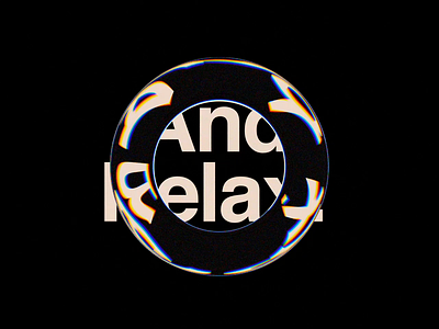 And Relax. 3d abstract animation art blog cinema4d concept design gif homepage interaction logo motion octane octanerender type ui ux web website