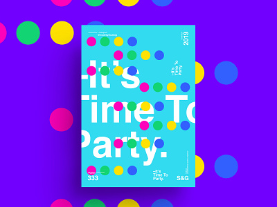 S&G. 333. It's Time To Party. adobe art collage collageart color gradient illustration love photoshop poster posterdesign retro summer swiss texture type typography vector