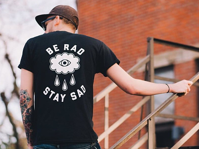 Be Rad Stay Sad apparel cloud design eye illustration rad sad screenprint shirt tshirt