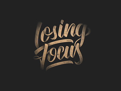 Losing Focus (Hand Lettering) blur hand lettering shadows tombow typography