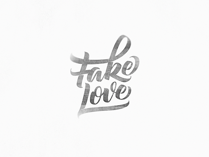 Fake Love - Hand Lettering by Michael Vilorio on Dribbble