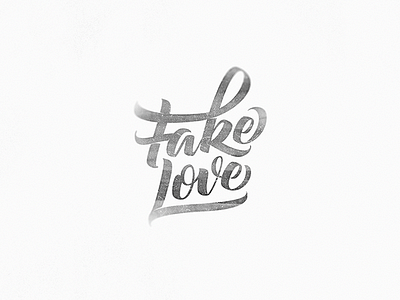 Fake Love - Hand Lettering