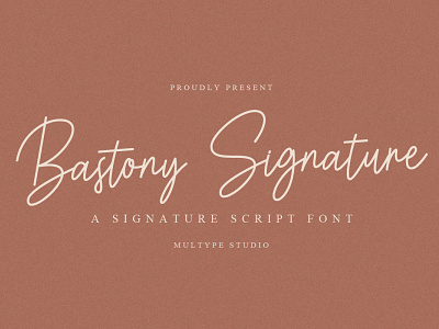 Bastony Signature Script Font branding design font fonts handwritten font monoline font script font signature font typedesign typeface