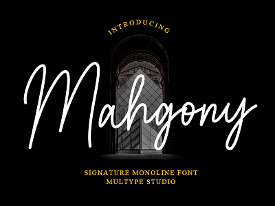 Mahgony Signature Monoline Script Font branding design font fonts monoline font script font signature font typedesign typeface