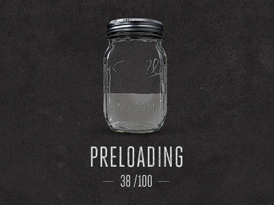 Preloadin' mason jar moonshine preloader texture