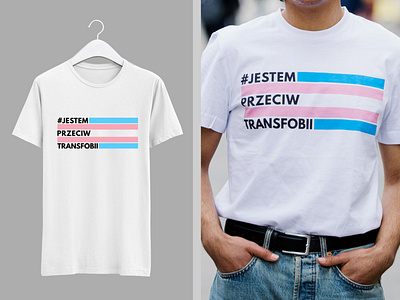 Jestem Przeciw Transfobii / I'm Against Transphobia ⚧️ campaign design homophobia lgbt lgbtqia pride print product design rainbow social campaign transphobia tshirt tshirt design