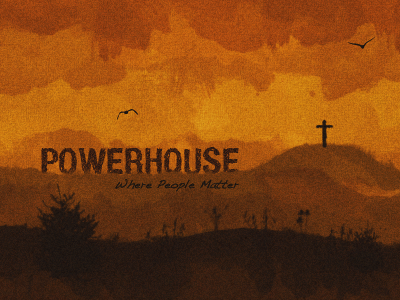 Powerhouse Church Header brown cross header paint brush painting sunset texture typography watercolor