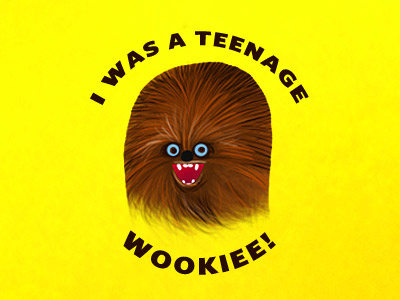 I Was a Teenage Wookiee teenage tweedlebop wookiee