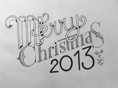 Merry Christmas 2013 / inked art christmas curves draw freehand hand lettering handcrafted homework lettering letters poster typography