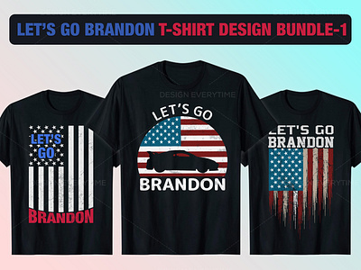 LET'S GO BRANDON T-SHIRT DESIGN BUNDLE-1 amazon american american tshirt bulk t shirt design bulk tshirt clothing custom tshirt design design graphic design graphic tshirt illustration lets go brandon merch by amazon merchandise retro shirts treespring vintage viralstyle