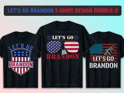 LET'S GO BRANDON T-SHIRT DESIGN BUNDLE-2 by Design Everytime on Dribbble