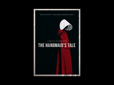 The Handmaid's Tale Poster design flat graphic graphic design hulu illustration illustrator netflix poster poster design serie show tv