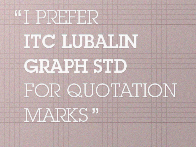 Lubalin Quotes quotes typography