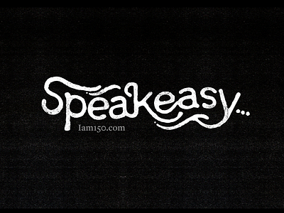 Speakeasy easy hand drawn iam150 lettering speak texture typography