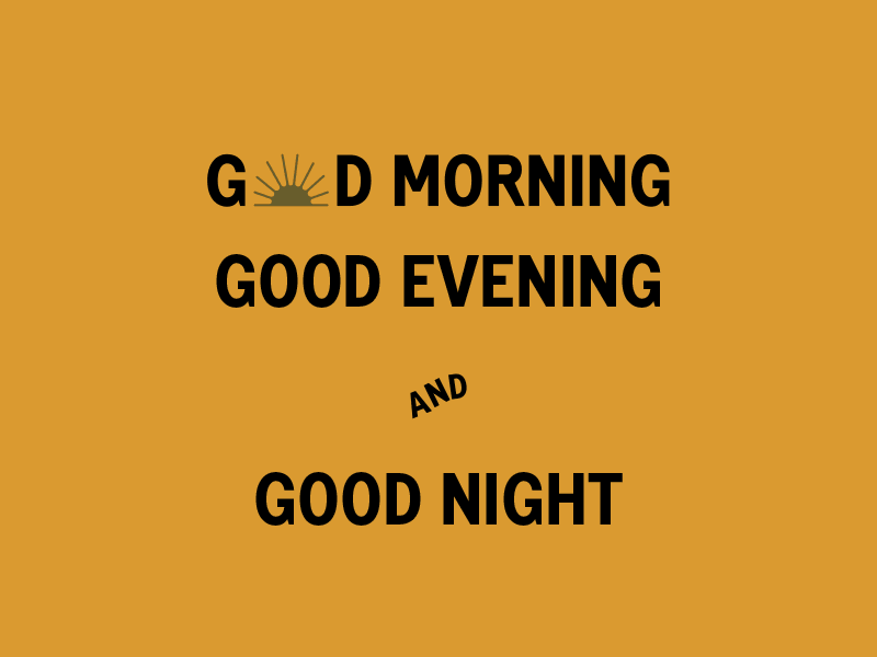 Good ... good evening good morning good night icons illustration typography