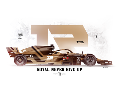 ROYAL NEVER GIVE UP - F1 WORLDS LOL 2019 automotive brand branding design f1 formula livery motorsport