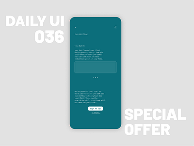 036_Special Offer blog app button design daily100challenge dailyui dailyui 36 freemium gratuity app interaction design ios design mobile design promo social media app special offer subscription text entry ux ui design