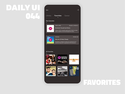 044_Favorites app design icon ui web ios guide audio app daily100challenge dailyui dailyui 044 dailyuichallenge day44 favorites favorites menu menu button mobile app design mobile design nav bar design play button podcast podcast app tabs