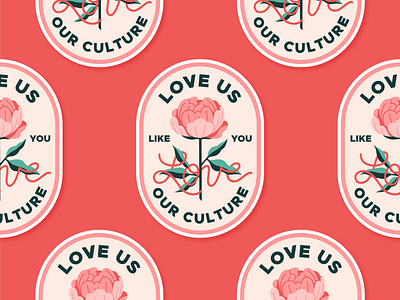 love us like you love our culture badge design design flat flower illustration illustration logo minimal peony type lockup typography