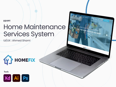 UI\UX Home Fix, Home Maintenance Services System In Eg branding business home maintenance illustration system ui ux web website website design xd design